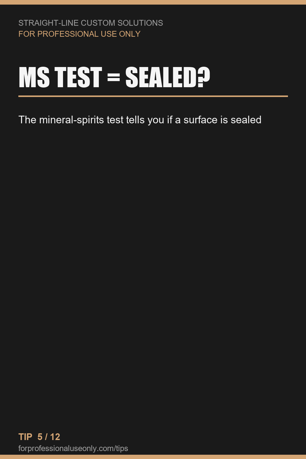 The mineral-spirits test tells you if a surface is sealed